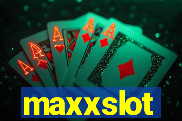 maxxslot