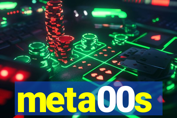meta00s
