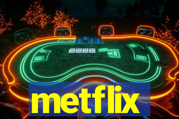metflix