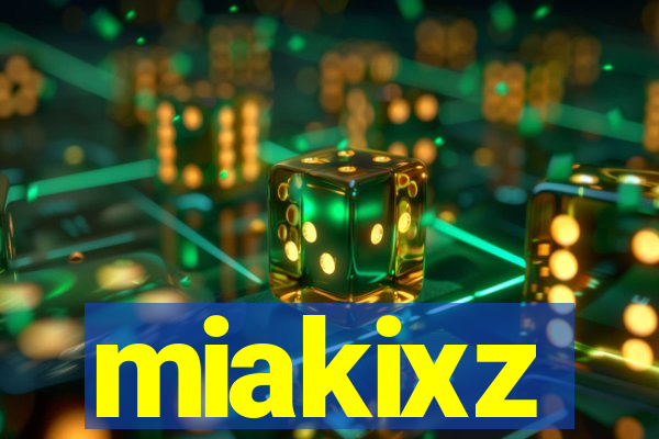 miakixz