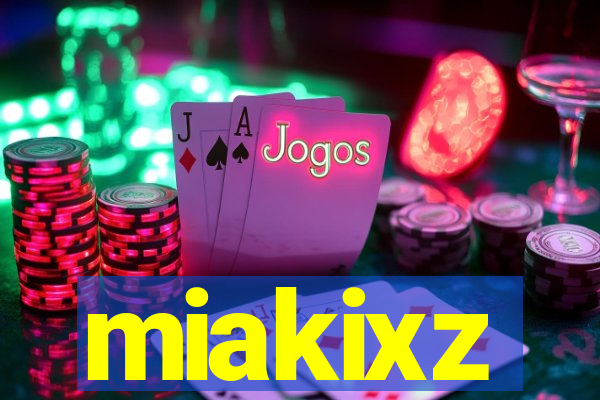miakixz