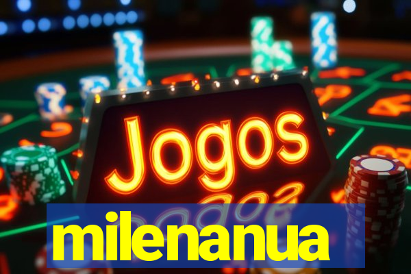 milenanua