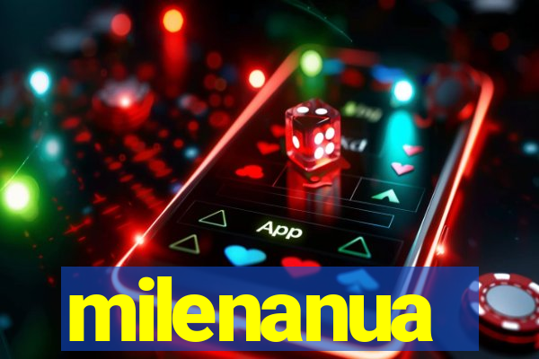 milenanua