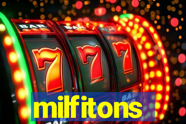 milfitons