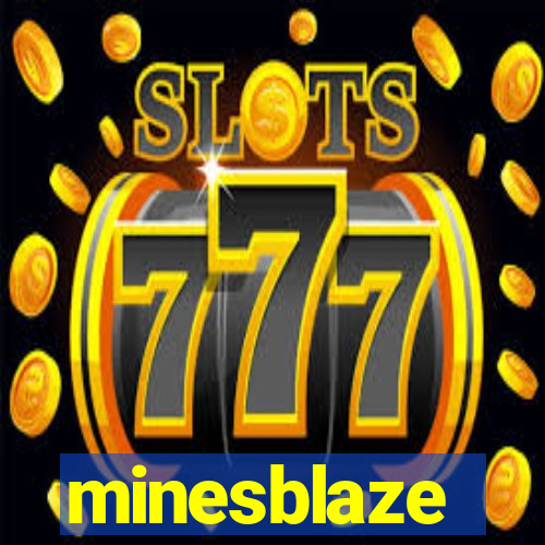 minesblaze