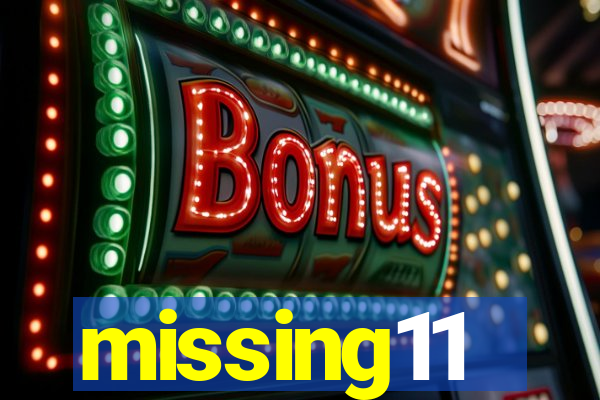 missing11