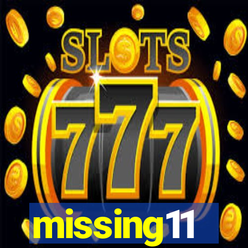 missing11
