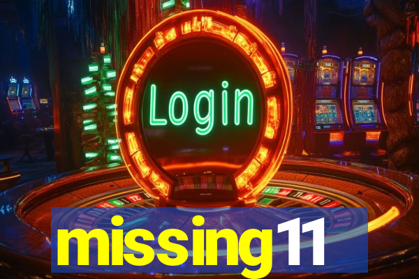 missing11