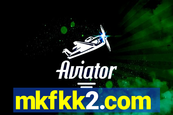mkfkk2.com