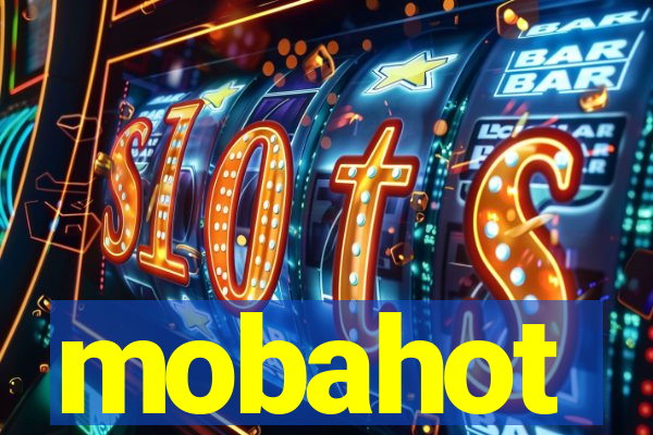 mobahot