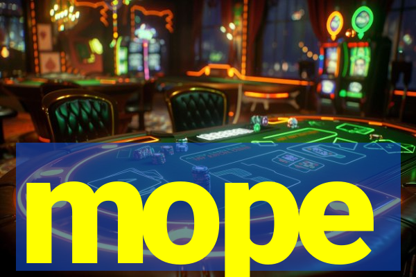 mope