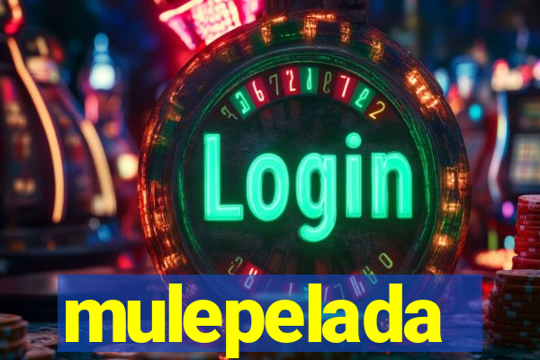 mulepelada