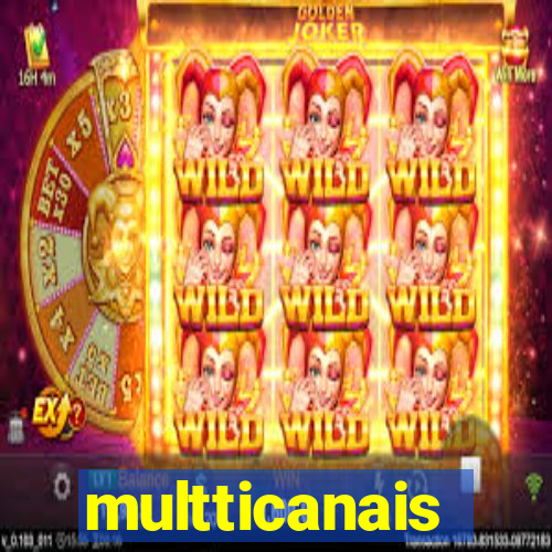 multticanais