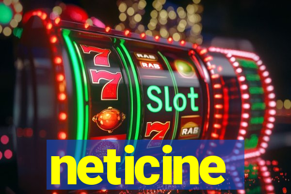 neticine