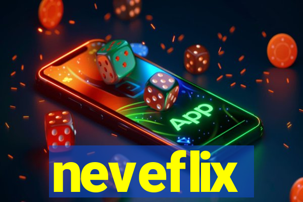 neveflix