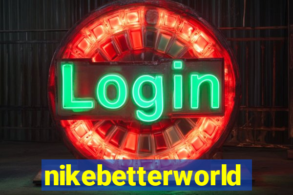 nikebetterworld.com