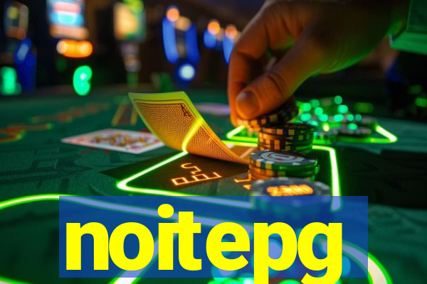 noitepg