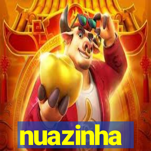 nuazinha