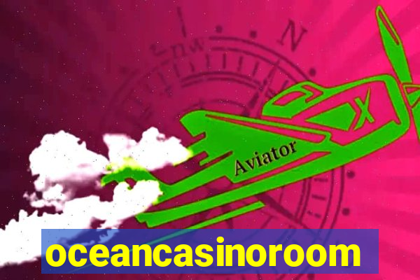 oceancasinoroom