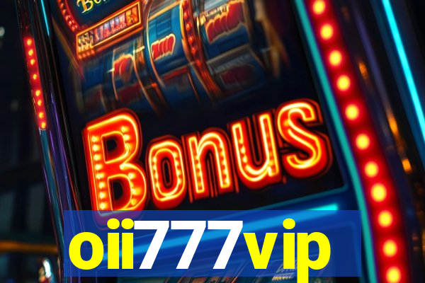 oii777vip
