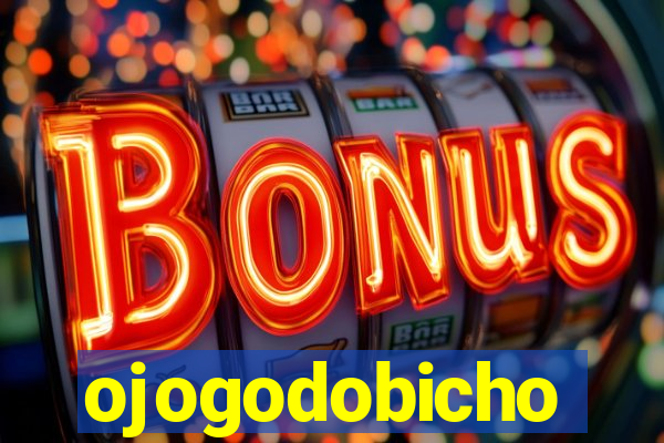 ojogodobicho
