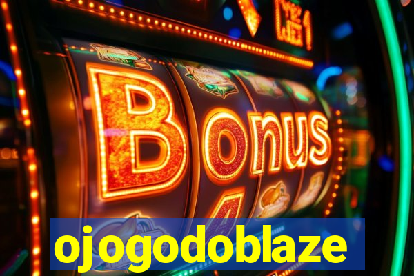 ojogodoblaze