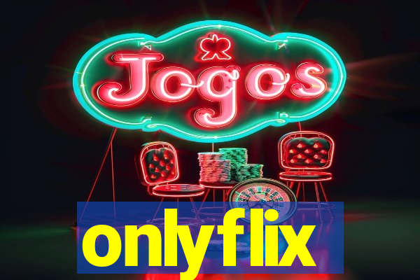 onlyflix