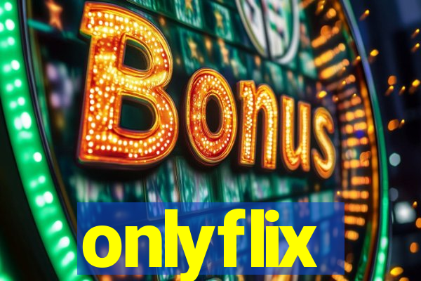 onlyflix