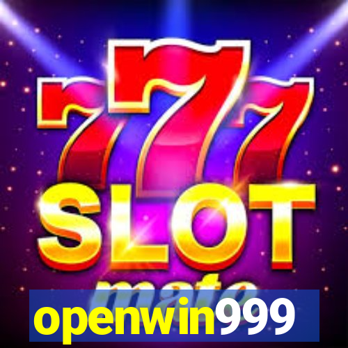 openwin999