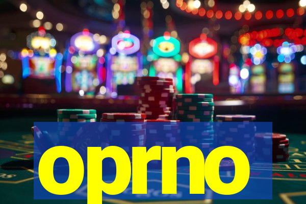 oprno