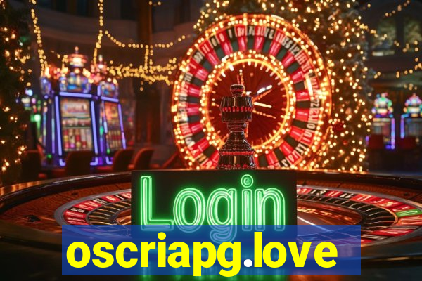 oscriapg.love