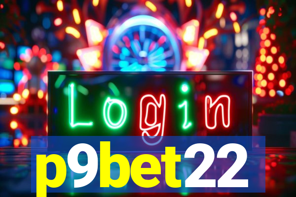 p9bet22