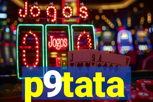 p9tata