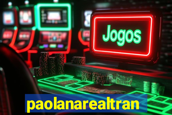 paolanarealtrans