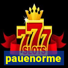 pauenorme