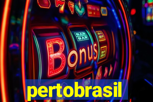 pertobrasil