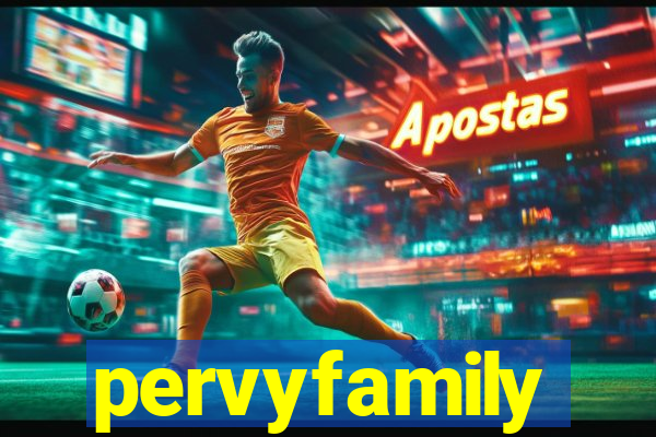 pervyfamily