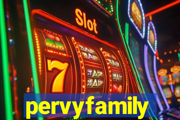 pervyfamily