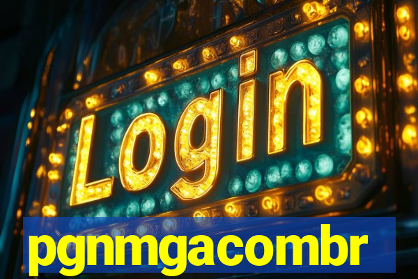 pgnmgacombr