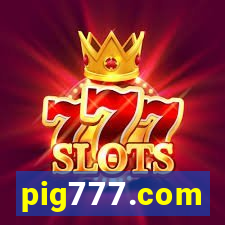 pig777.com