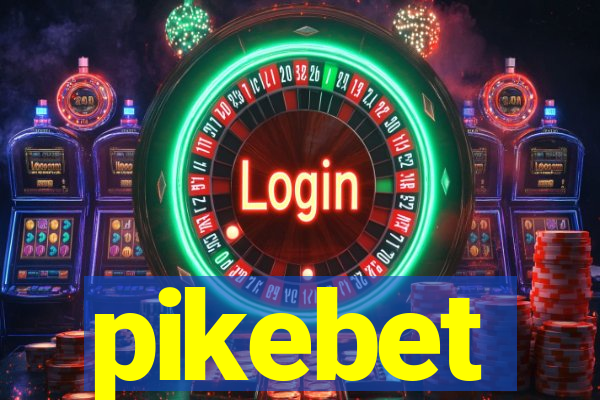 pikebet
