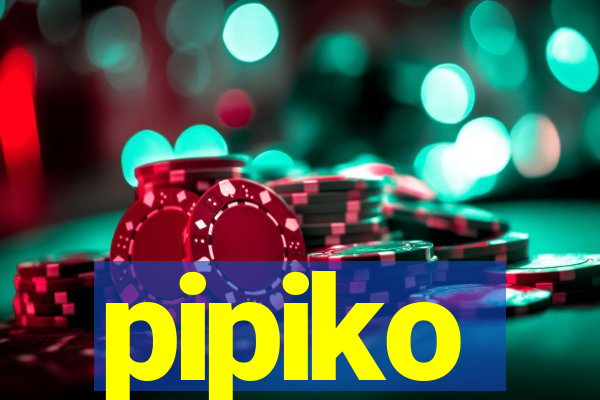 pipiko