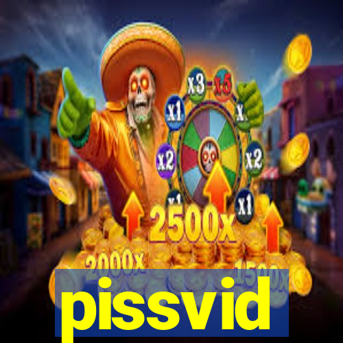 pissvid