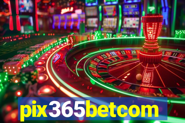 pix365betcom