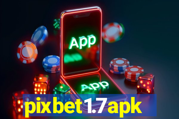 pixbet1.7apk
