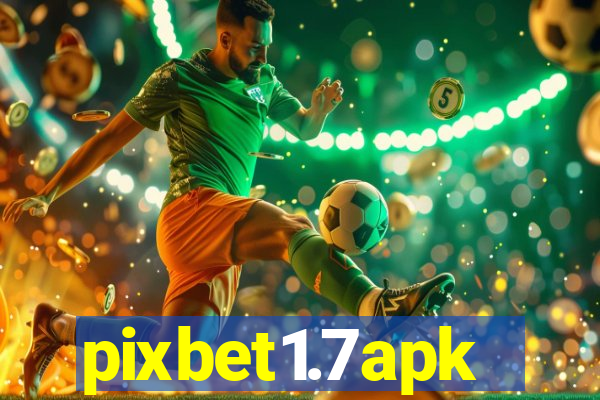 pixbet1.7apk