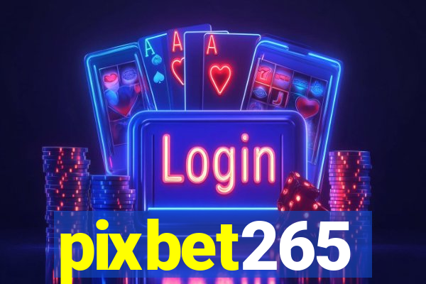pixbet265