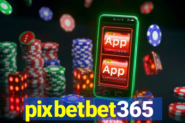 pixbetbet365