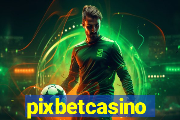 pixbetcasino