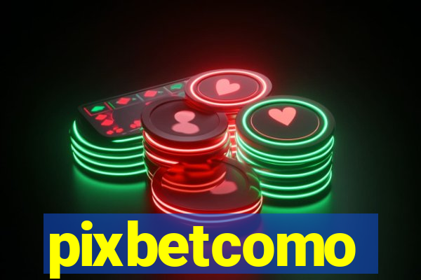 pixbetcomo